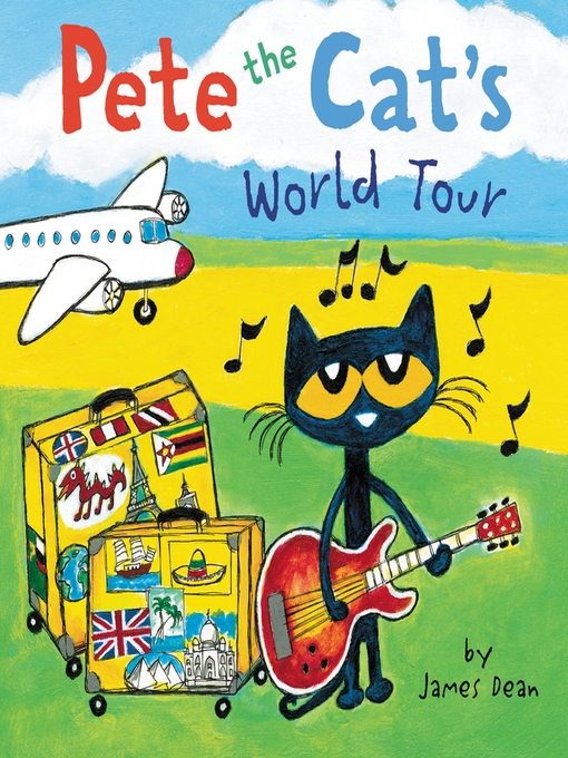 Title details for Pete the Cat's World Tour by James Dean - Wait list